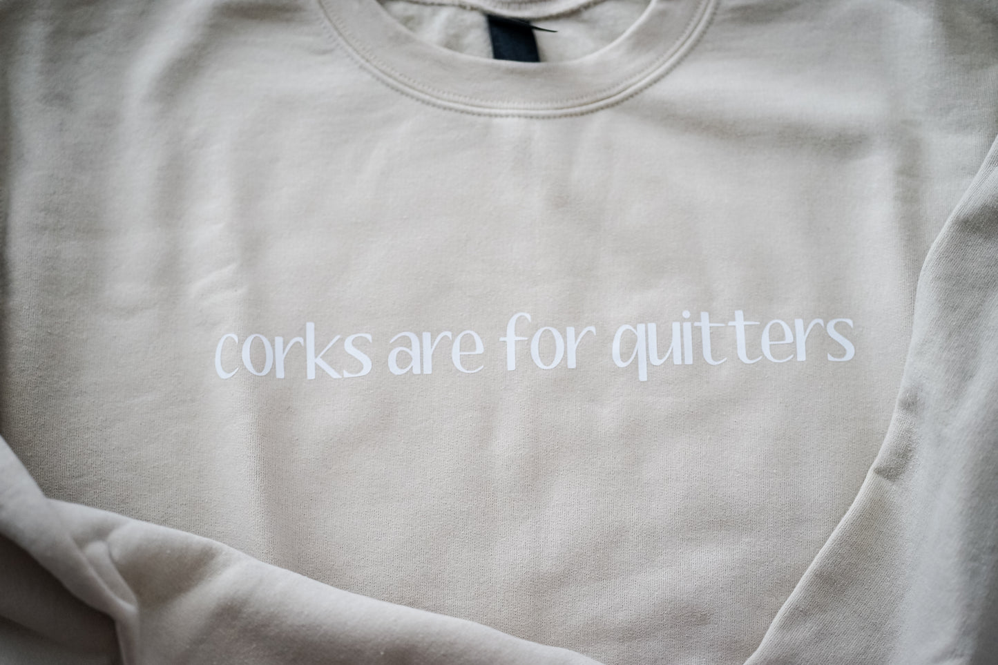 Corks are for Quitters Sweater